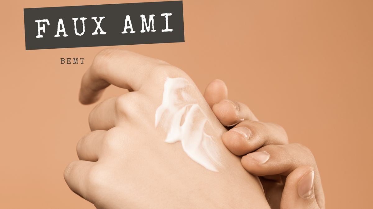 FAUX AMIS - BEMT