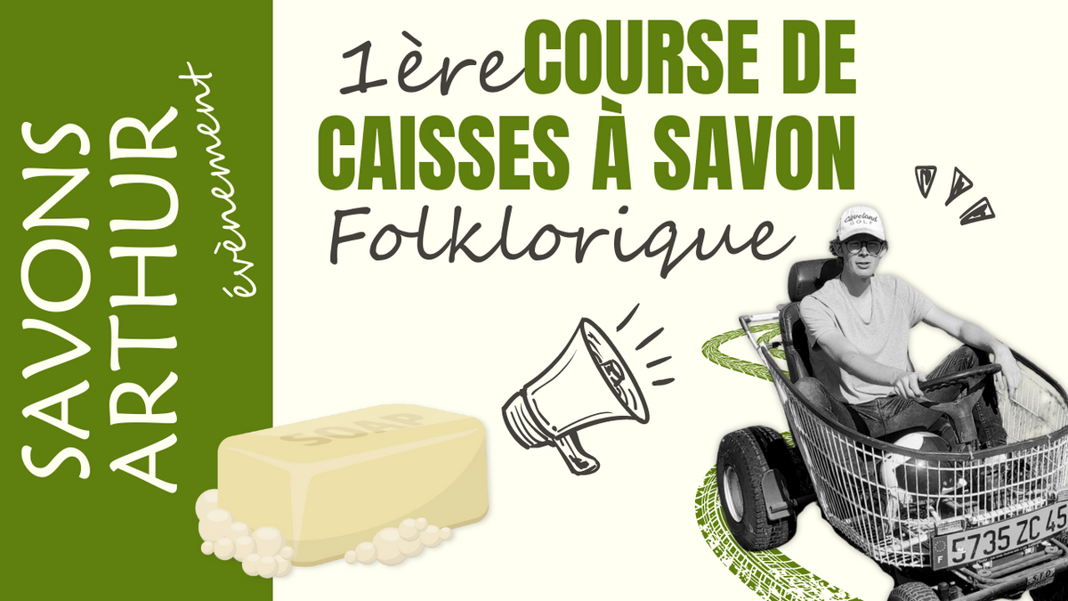 Savons Arthur course de caisses à savon folklorique Seine et Marne Loiret 